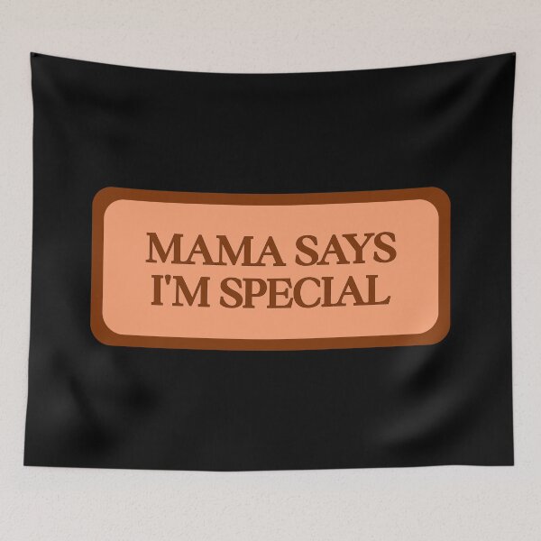 Item preview, Mama says I'm special designed and sold by SWETA HALDER.