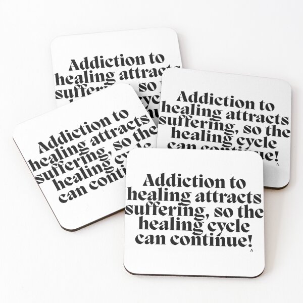 Item preview, Addiction to healing attracts suffering, so the healing cycle can continue! designed and sold by Finds.