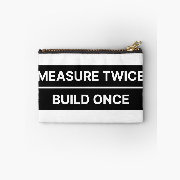 Item preview, Measure twice build once designed and sold by Jiben44.