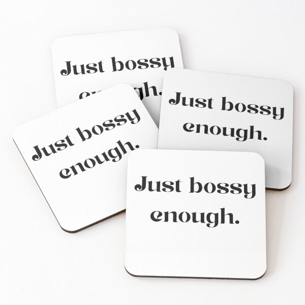 Item preview, Just Bossy Enough designed and sold by Foxy Candy.
