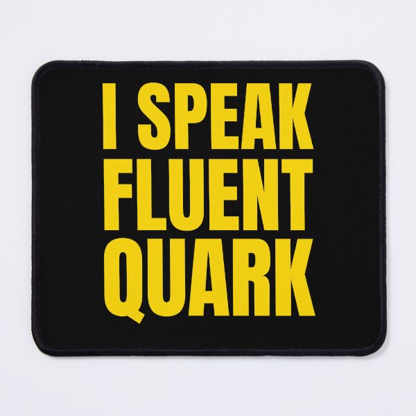 Item preview, I Speak Fluent Quark Typography designed and sold by Dago345.
