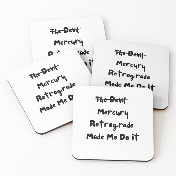 Item preview, Mercury Retrograde Made Me Do It designed and sold by Foxy Candy.
