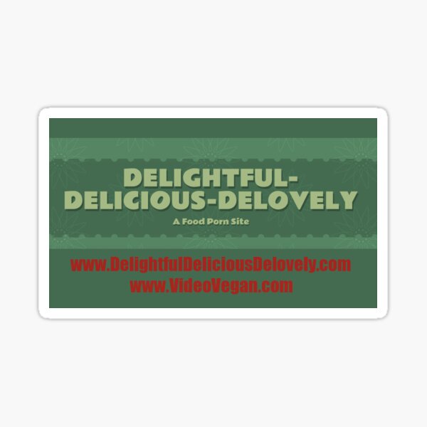 Delightful Delicious Delovely Sticker