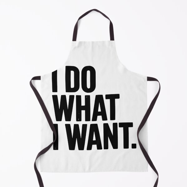 Item preview, I Do What I Want designed and sold by Frank Ring.