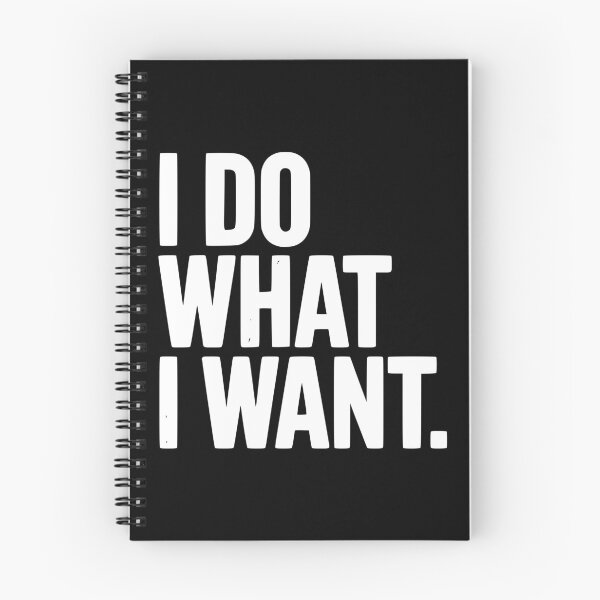 Item preview, I Do What I Want designed and sold by Frank Ring.