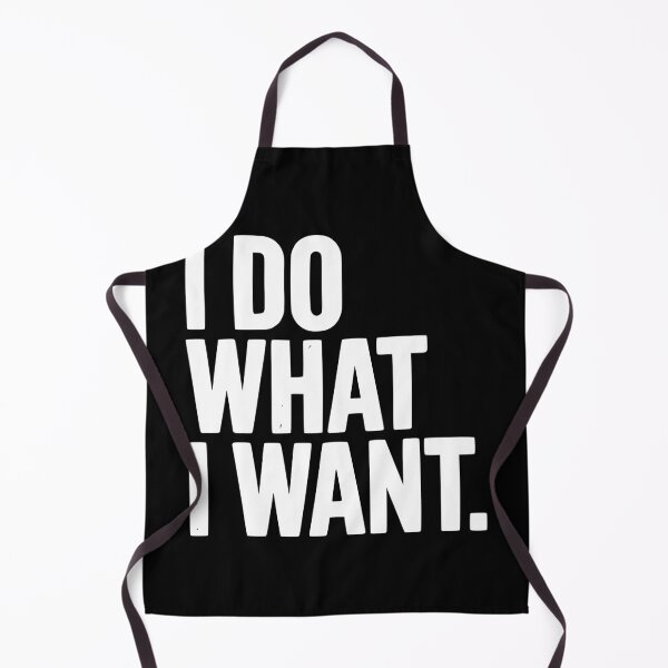 Item preview, I Do What I Want designed and sold by Frank Ring.