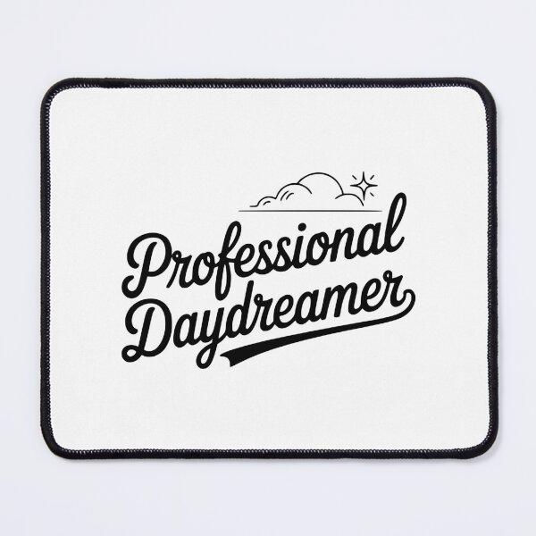 Item preview, Professional Daydreamer designed and sold by Frank Ring.