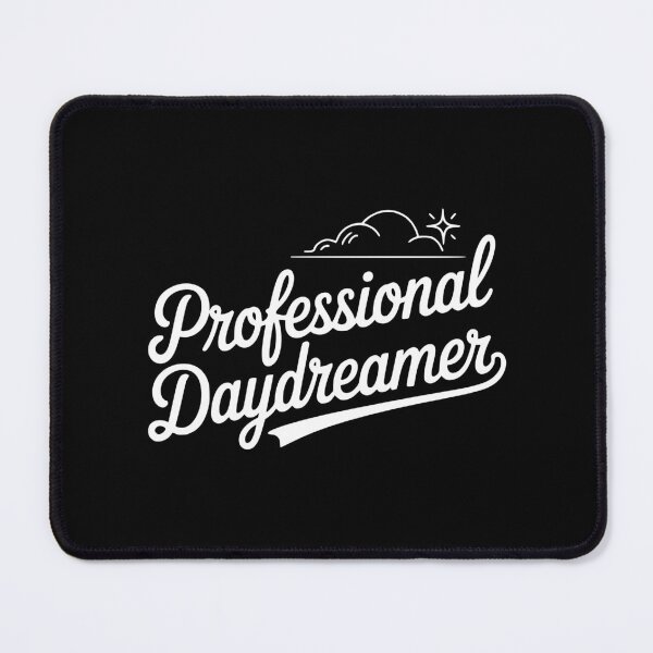 Item preview, Professional Daydreamer designed and sold by Frank Ring.