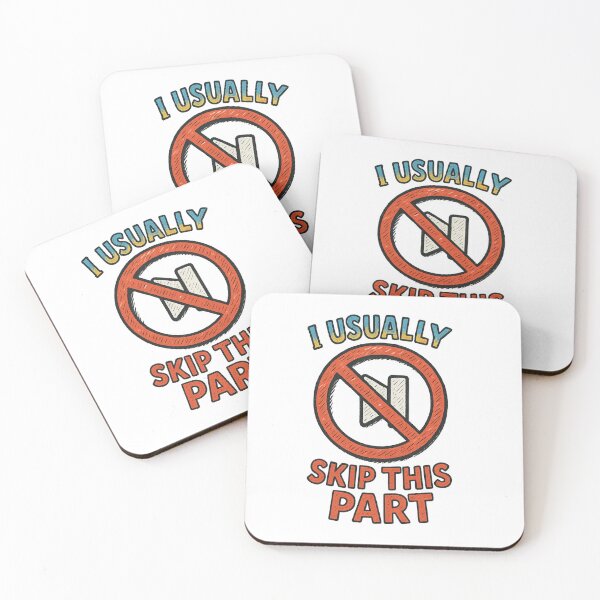 Item preview, I Usually Skip This Part  designed and sold by CortsideGoods.