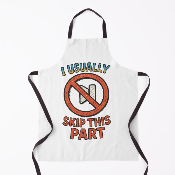 Item preview, I Usually Skip This Part designed and sold by CortsideGoods.