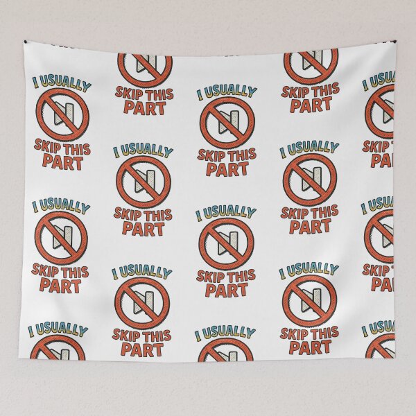 Item preview, I Usually Skip This Part  designed and sold by CortsideGoods.