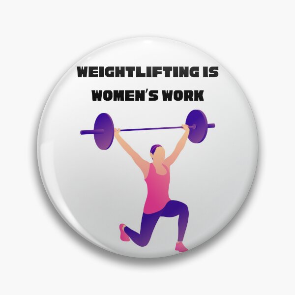 Item preview, Weightlifting Is Women's Work designed and sold by Foxy Candy.