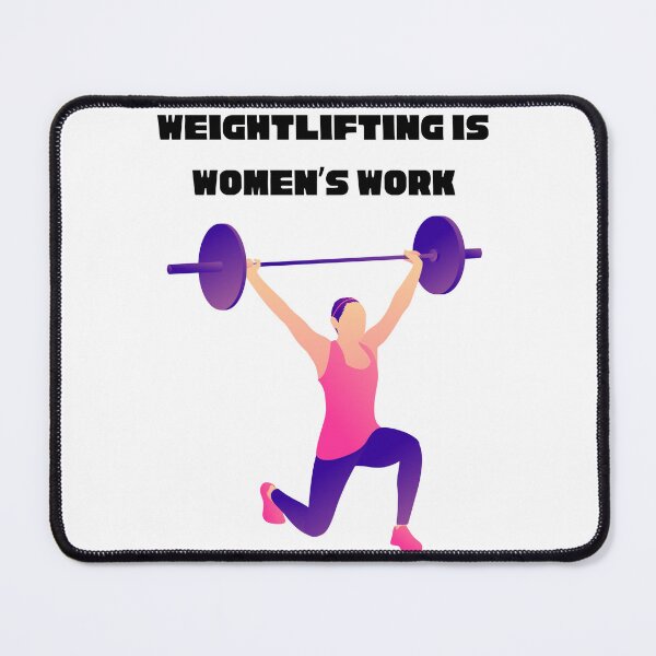 Item preview, Weightlifting Is Women's Work designed and sold by Foxy Candy.