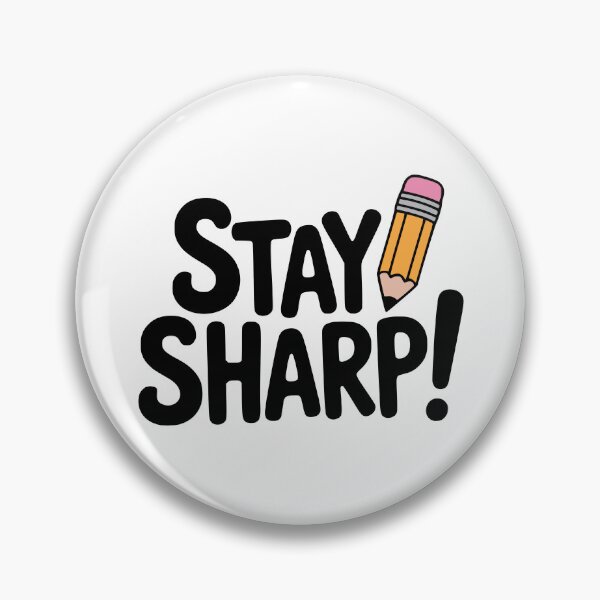 Item preview, Stay Sharp! Cute Pencil Pun designed and sold by PMCreative.