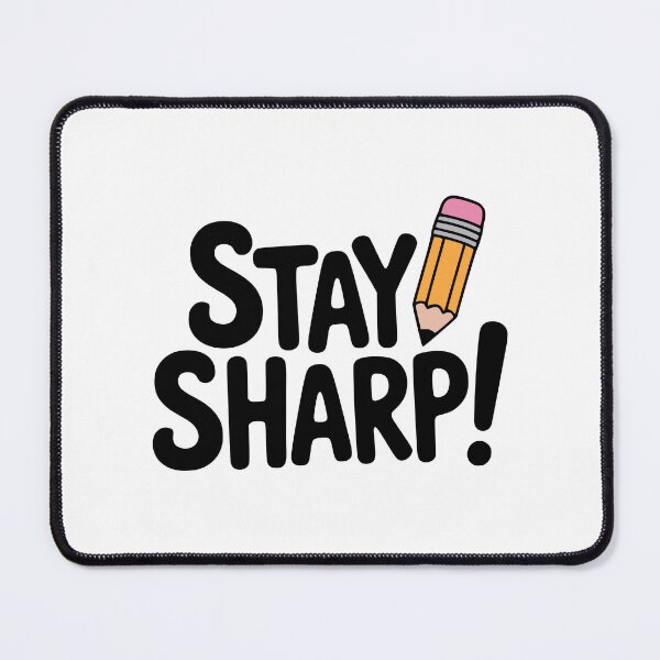 Item preview, Stay Sharp! Cute Pencil Pun designed and sold by PMCreative.