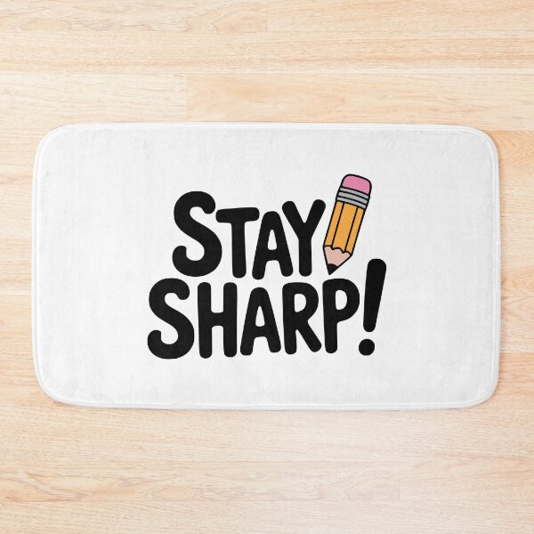 Item preview, Stay Sharp! Cute Pencil Pun designed and sold by PMCreative.