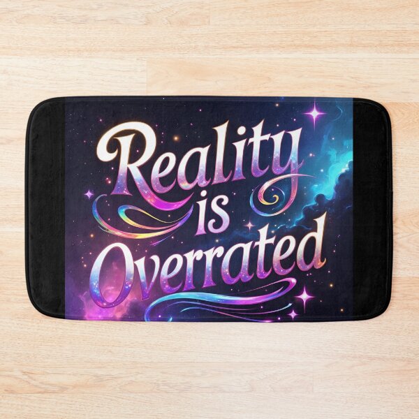 Item preview, Reality is Overrated designed and sold by Edenglow Prints & Peculiars.