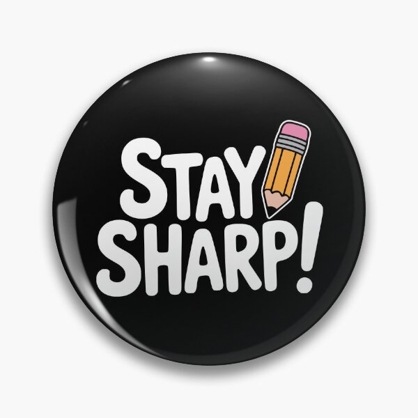 Item preview, Stay Sharp! Cute Pencil Pun designed and sold by PMCreative.