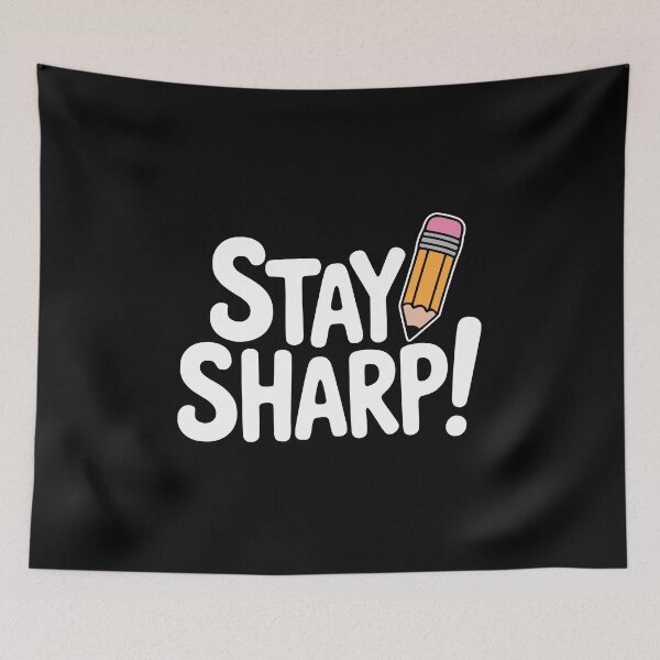 Item preview, Stay Sharp! Cute Pencil Pun designed and sold by PMCreative.