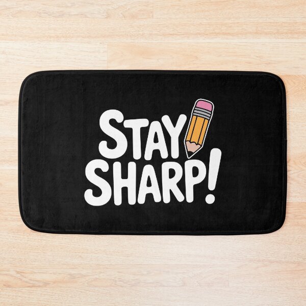 Item preview, Stay Sharp! Cute Pencil Pun designed and sold by PMCreative.
