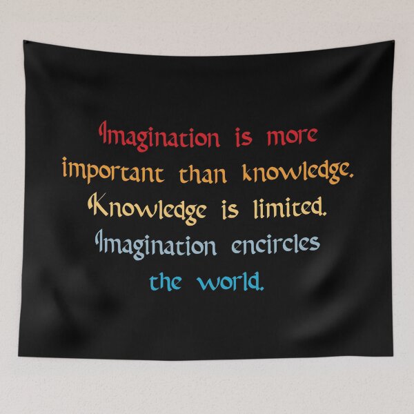 Item preview, Imagination is More Important Quote designed and sold by Apex Designs.