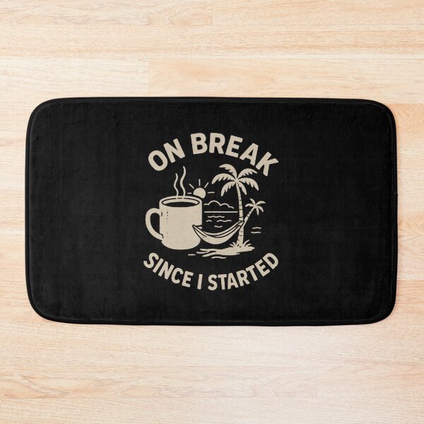 Item preview, On Break Since I started designed and sold by DemureArtsy.