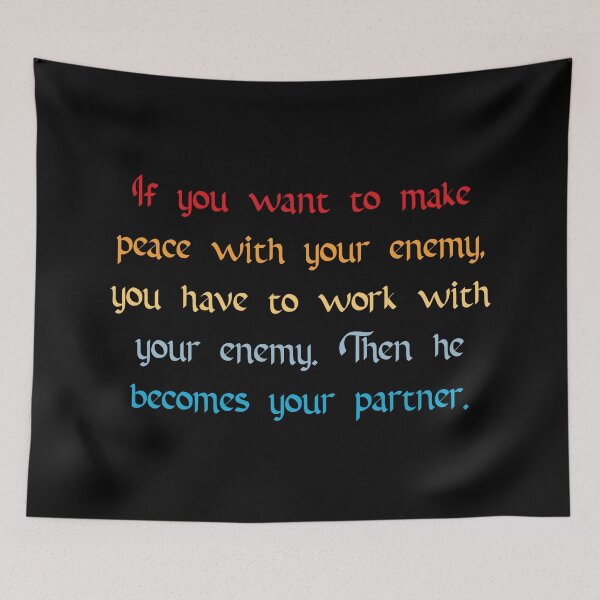 Item preview, Make Peace With Your Enemy Quote designed and sold by Apex Designs.