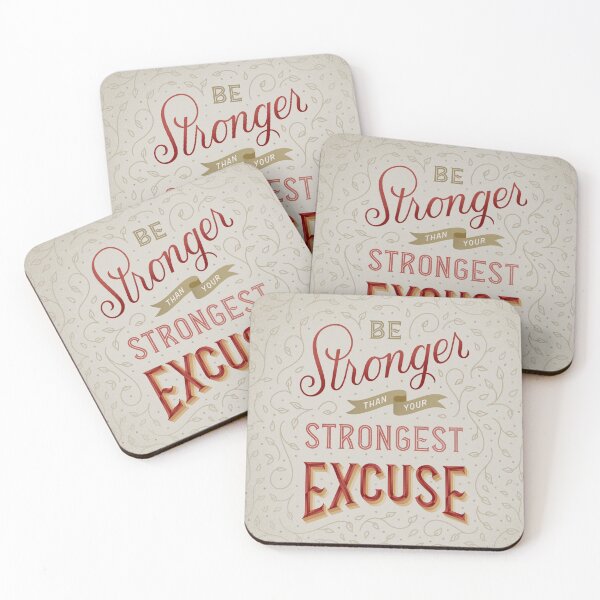 Item preview, Be Stronger Than Your Strongest Excuse designed and sold by Jenn Rothschild.