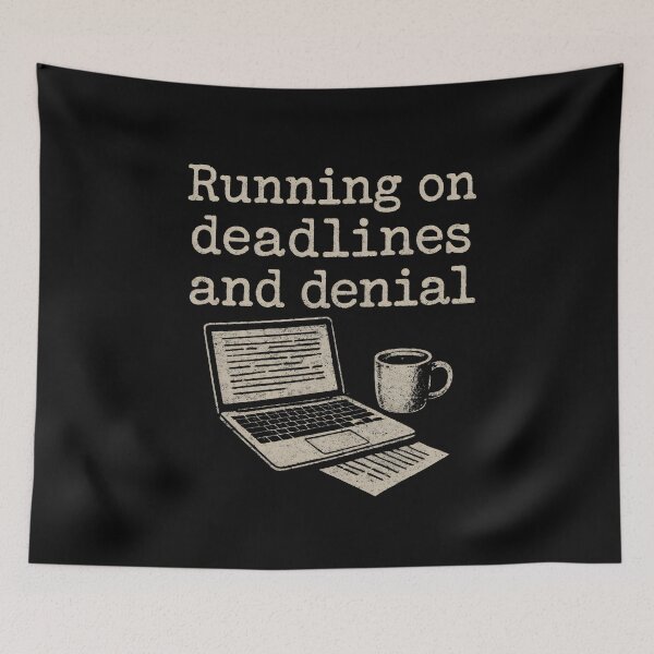 Item preview, Academic Writing - Running On Deadlines And Denial designed and sold by DemureArtsy.