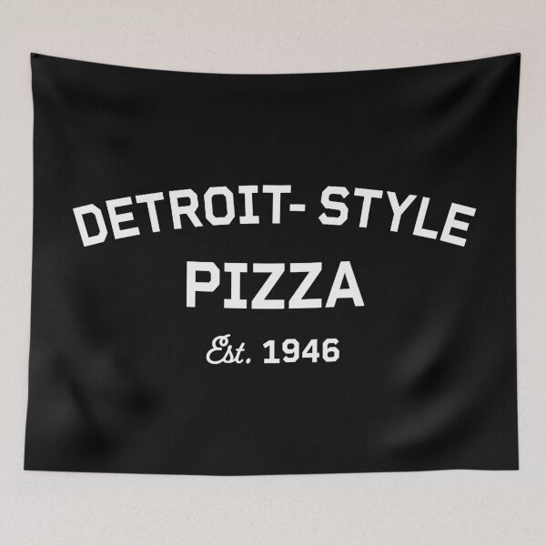 Item preview, Detroit-Style Pizza Est. 1946 White typography text design designed and sold by Jdawnink.