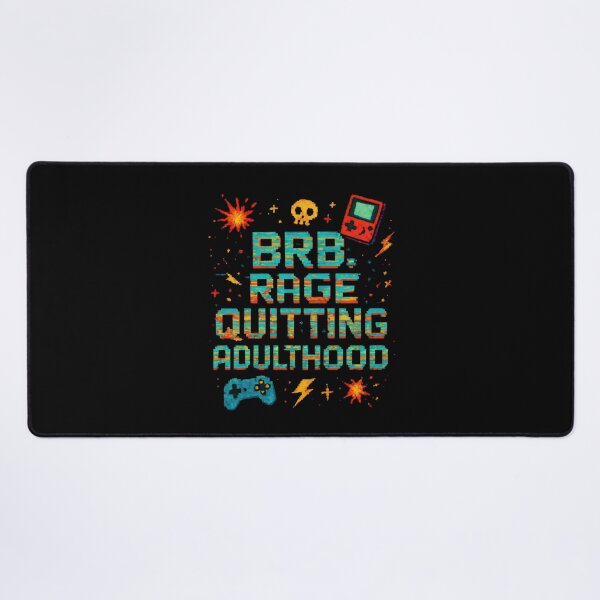 Item preview, Funny Gamer - Brb, Rage Quitting Adulthood designed and sold by DemureArtsy.