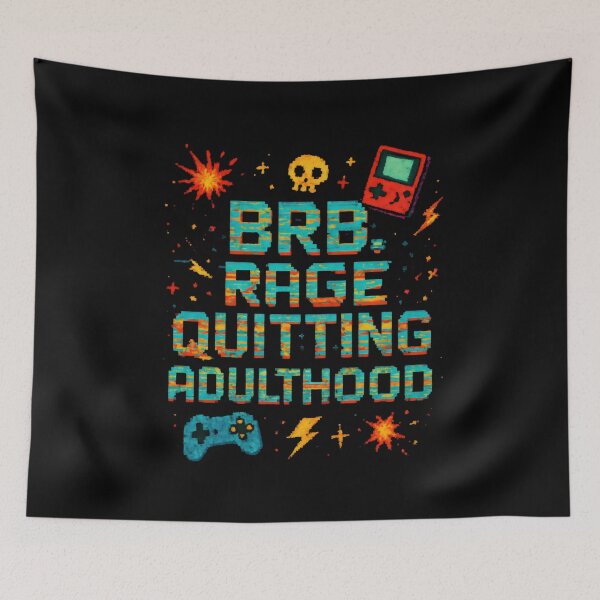 Item preview, Funny Gamer - Brb, Rage Quitting Adulthood designed and sold by DemureArtsy.