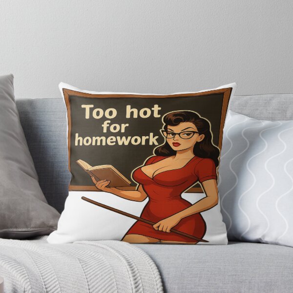 Item preview, Too hot for homework designed and sold by Xiamant.