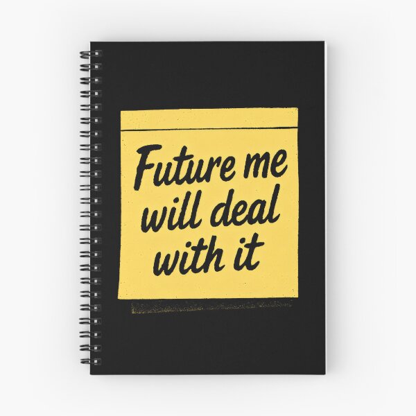 Item preview, Funny Student - Future Me Will Deal With It designed and sold by DemureArtsy.