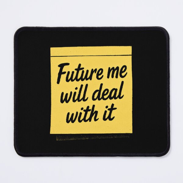 Item preview, Funny Student - Future Me Will Deal With It designed and sold by DemureArtsy.