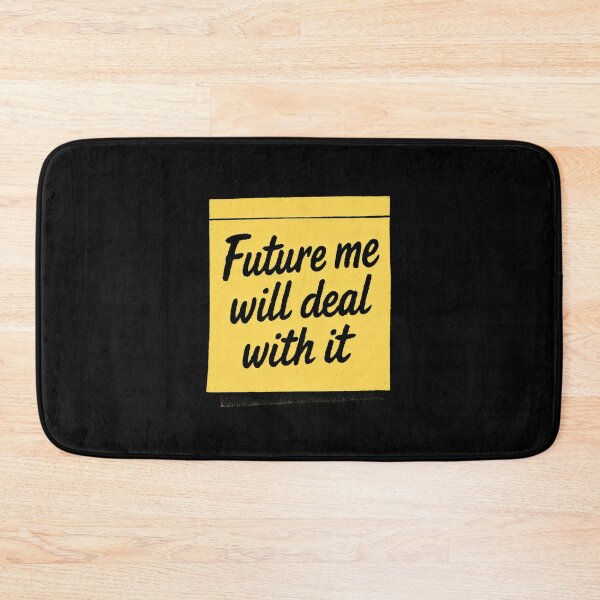 Item preview, Funny Student - Future Me Will Deal With It designed and sold by DemureArtsy.