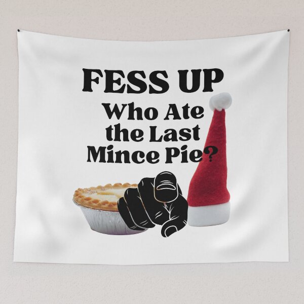 Item preview, FESS UP Who Ate the Last Mince Pie? designed and sold by MPC-Mince-Pies.