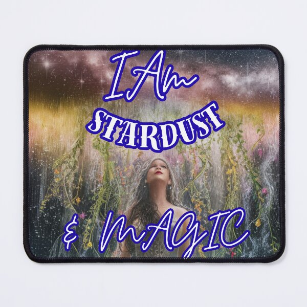 Item preview, I am stardust and magic. designed and sold by IUnique / Yankee Rose .