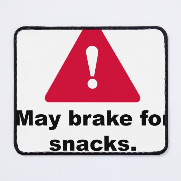 Item preview, Funny Driving Shirt – May Brake for Snacks Quote T-Shirt Gift for Drivers designed and sold by FlamoArt.