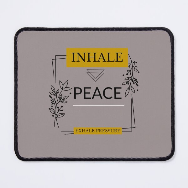 Item preview, INHALE PEACE EXHALE PRESSURE designed and sold by mindyourco.