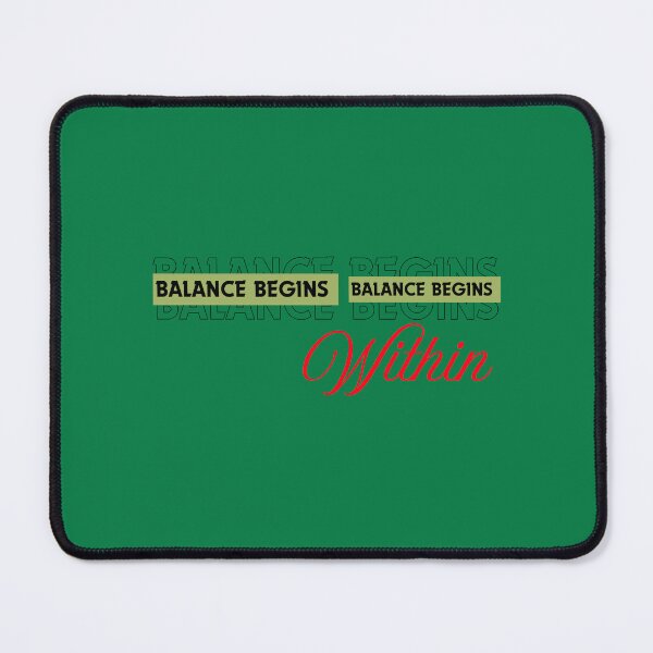 Item preview, BALANCE BEGINS WITHIN. designed and sold by mindyourco.