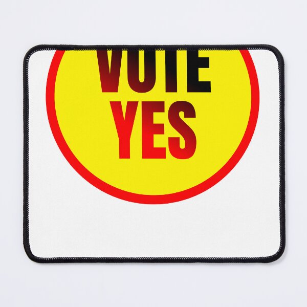 Item preview, VOTE YES designed and sold by vizu555.
