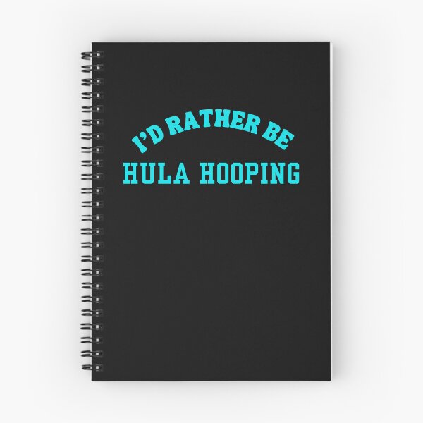 Item preview, I'd Rather Be Hula Hooping designed and sold by MIMI Design.