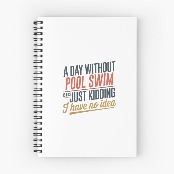Item preview, A Day Without Pool Swim Is Like Just Kidding - Cool & Funny Pool Swim Lover designed and sold by Watsonarts.
