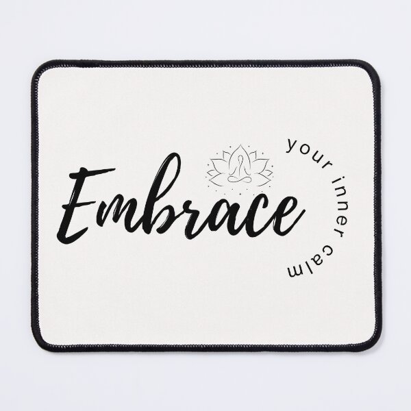 Item preview, EMBRACE YOUR INNER CALM. designed and sold by mindyourco.