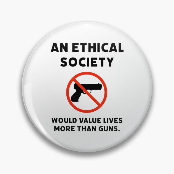 Item preview, An ethical society would value lives more than guns.  designed and sold by Rachel the Artist .