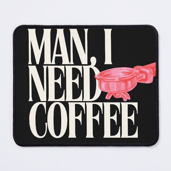 Item preview, Man, I Need Coffee designed and sold by JosueShop101.