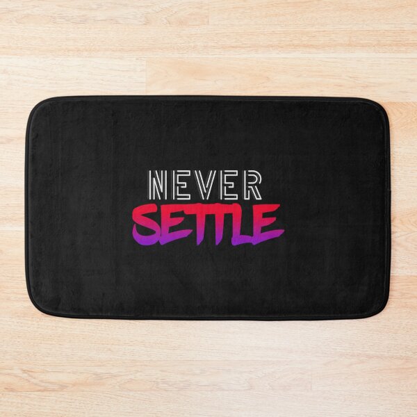 Item preview, Never Settle  designed and sold by harrietnelsonh.