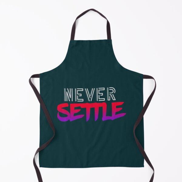 Item preview, Never Settle  designed and sold by harrietnelsonh.