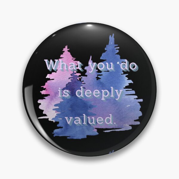 Item preview, What you do is deeply valued.  designed and sold by vagar.